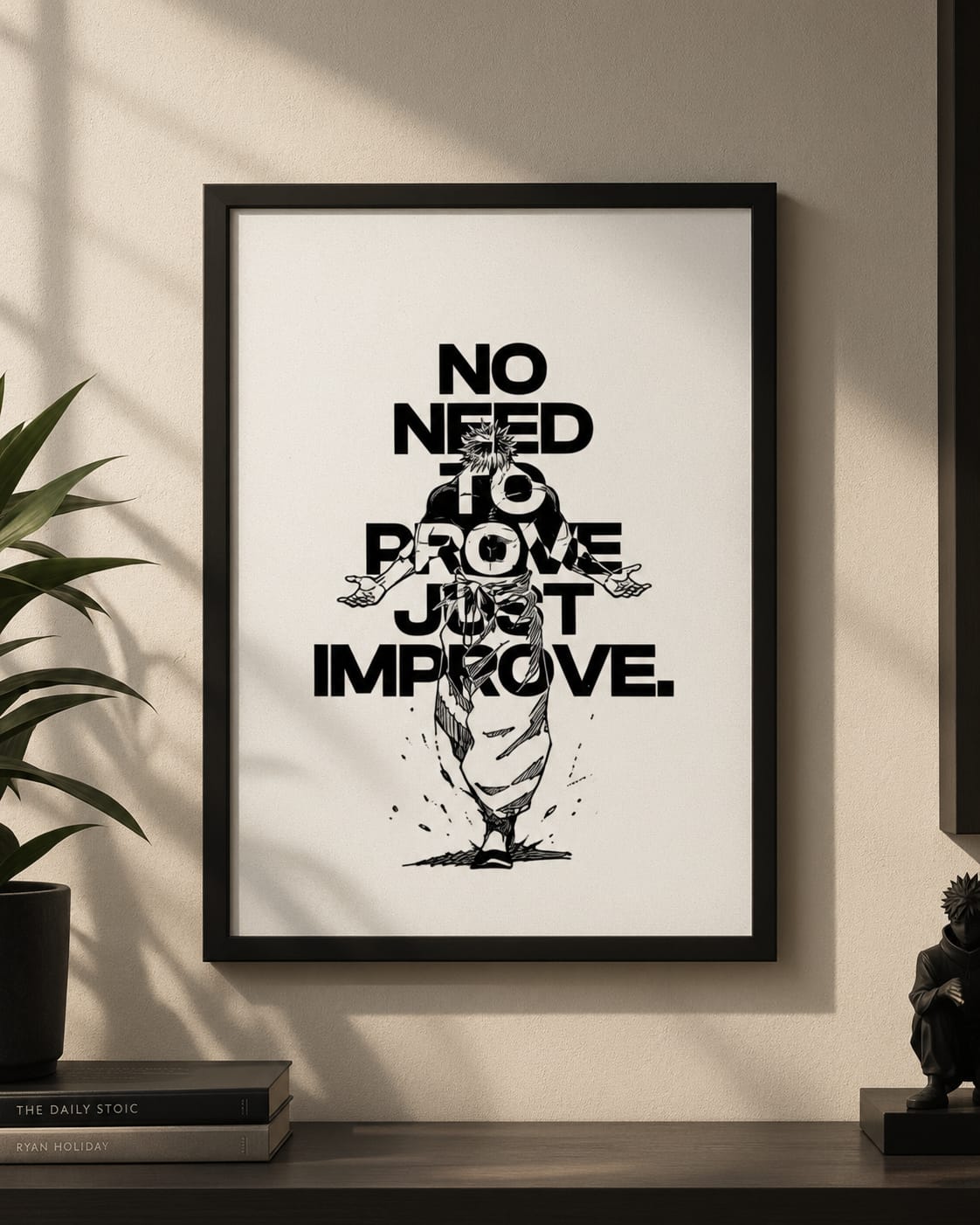 NO NEED TO PROVE — JUST IMPROVE
